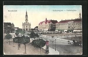 Ansichtskarte Kecskemét, Szabadság-tér, Freiheitsplatz