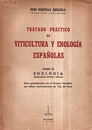 Imagen del vendedor de TRATADO PRCTICO DE VITICULTURA Y ENOLOGA ESPAOLAS TOMO II ENOLOGA a la venta por LIBRERIA ANTICUARIO BELLVER MADRID