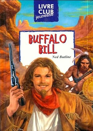 Bild des Verkufers fr Buffalo Bill - Ned Butline zum Verkauf von Book Hmisphres