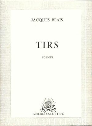 Imagen del vendedor de Tirs - Jacques Blais a la venta por Book Hmisphres