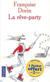 La r ve-party - Fran oise Dorin