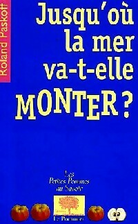 Jusqu'o  la mer va-t-elle monter   - Roland Paskoff