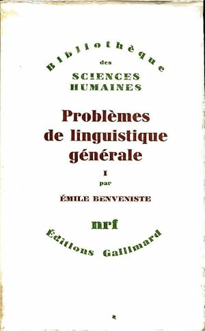 Probl mes de linguisitique g n rale Tome I - Emile Benveniste