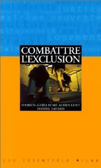 Combattre l'exclusion - Daniel Audollent