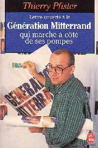 Image du vendeur pour Lettre ouverte ? la g?n?ration Mitterrand - Thierry Pfister mis en vente par Book Hmisphres