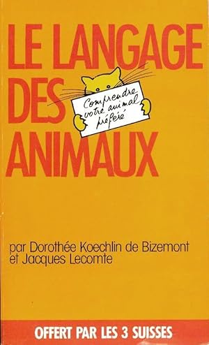 Bild des Verkufers fr Le langage des animaux - Jacques Lecomte zum Verkauf von Book Hmisphres