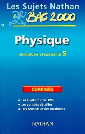 Physique-chimie Terminale S obligation et spécialité corrigés - Michel Faye