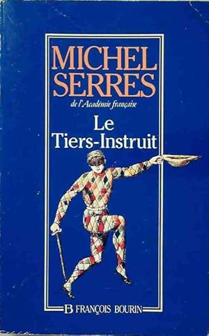 Seller image for Le Tiers-Instruit - Michel Serres for sale by Book Hmisphres