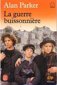 Seller image for La guerre buissonni?re - Alan Parker for sale by Book Hmisphres