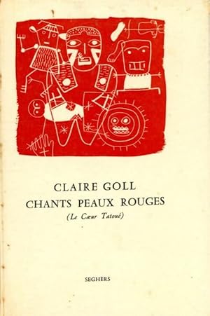 Image du vendeur pour Chants Peaux Rouges - Claire Goll mis en vente par Book Hmisphres