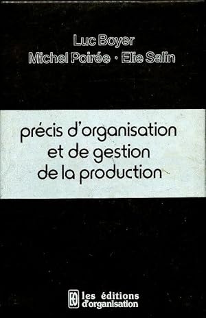 Seller image for Pr?cis d'organisation et de gestion de production - Luc Boyer for sale by Book Hmisphres