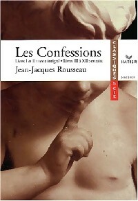 Image du vendeur pour Les confessions Livre I et II int?gral, livres III et IV extraits - Jean-Jacques Rousseau mis en vente par Book Hmisphres