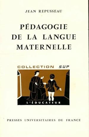 Bild des Verkufers fr P?dagogie de la langue maternelle - Jean Repusseau zum Verkauf von Book Hmisphres