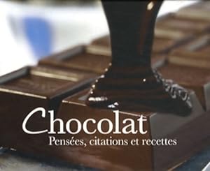 Chocolat : Pensées, citations et recettes - Collectif