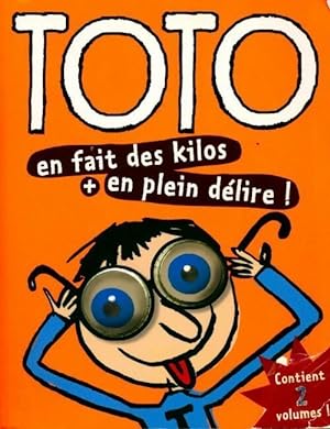 Toto en fait des kilos / Toto en plein d?lire ! - Collectif