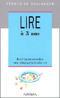 Lire   3 ans - Fran oise Boulanger