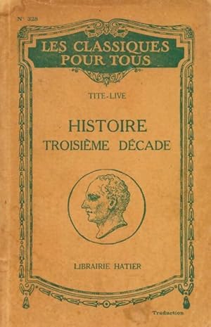 Image du vendeur pour Histoire romaine 3e d?cade extraits - Tite-Live mis en vente par Book Hmisphres