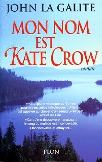 Image du vendeur pour Mon nom est Kate Crow - John La Galite mis en vente par Book Hmisphres