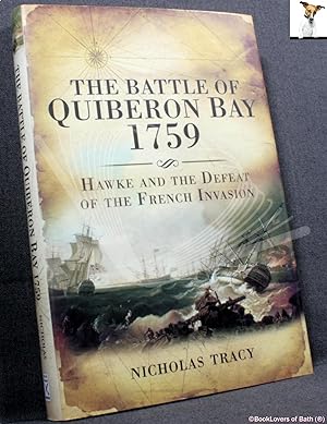 Bild des Verkufers fr The Battle of Quiberon Bay, 1759: Hawke and The Defeat of the French Invasion zum Verkauf von BookLovers of Bath