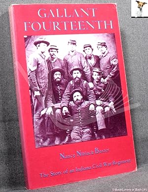 Bild des Verkufers fr Gallant Fourteenth: The Story of an Indiana Civil War Regiment zum Verkauf von BookLovers of Bath