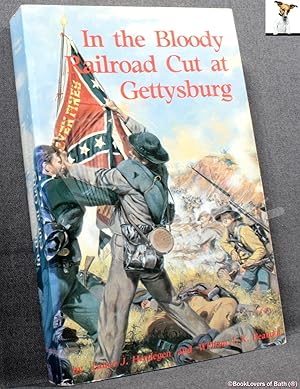 Image du vendeur pour In the Bloody Railroad Cut at Gettysburg mis en vente par BookLovers of Bath