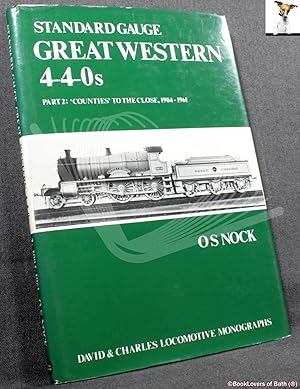 Bild des Verkufers fr Standard Gauge Great Western 4-4-0s Part 2: Counties to the Close 1904-1961 zum Verkauf von BookLovers of Bath