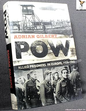 Immagine del venditore per POW: Allied Prisoners in Europe 1939-1945 venduto da BookLovers of Bath