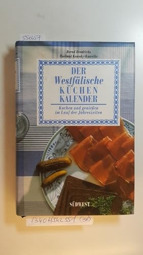 Der westfälische Küchenkalender : kochen und geniessen im Lauf der Jahreszeiten