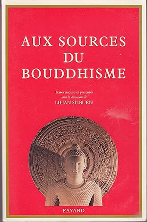 Imagen del vendedor de Aux sources du Bouddhisme a la venta por le livre ouvert. Isabelle Krummenacher