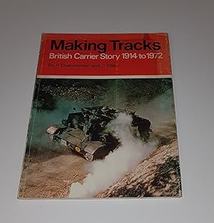 Seller image for Making Tracks - British Carrier Story 1914 to 1972 for sale by CURIO