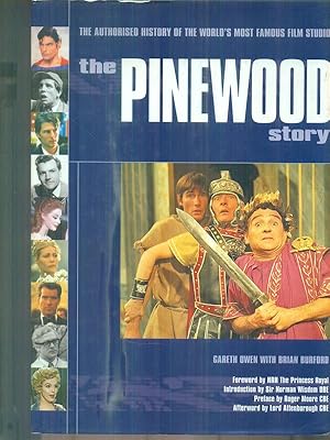 Seller image for The Pinewood Story: The Authorised History of the World's Most Famous Film Studio for sale by Librodifaccia