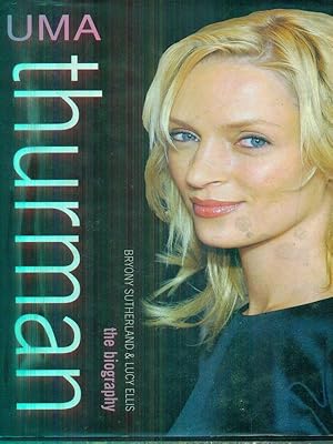 Seller image for Uma Thurman. The Biography for sale by Librodifaccia
