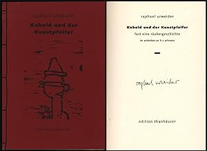 Seller image for Kobold und der Kunstpfeifer. Fast eine Rubergeschichte. Im Andenken an h. c. artmann. for sale by Antiquariat Lenzen