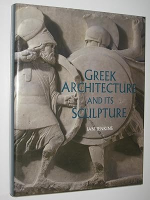 Greek Architecture and Its Sculpture