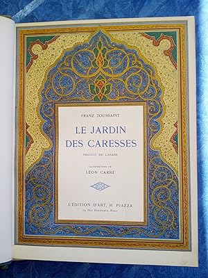 LE JARDIN DES CARESSES Traduit de l'arabe -o- Illustrations de Léon Carré