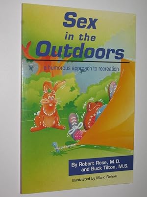 Seller image for Sex In The Outdoors : A Humorous Approach To Recreation for sale by Manyhills Books