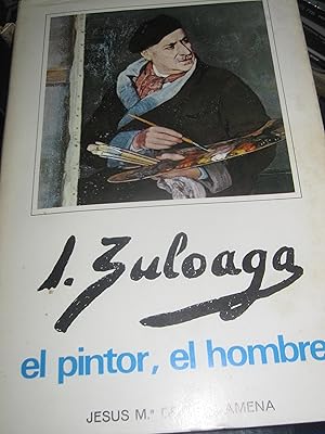 Imagen del vendedor de I. Zuloaga el pintor, El ahombre a la venta por MIRADOR A BILBAO