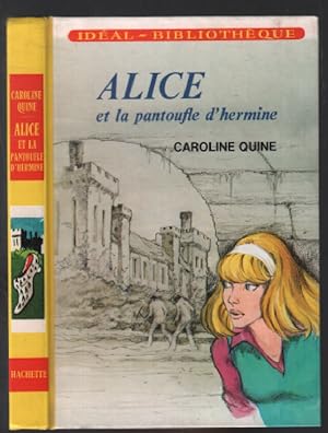 Image du vendeur pour Alice et la pantoufle d'Hermine mis en vente par librairie philippe arnaiz