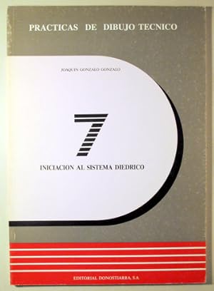 Imagen del vendedor de PRACTICAS DE DIBUJO TECNICO 7. INICIACION AL SISTEMA DIEDRICO - Zaragoza 1990 - Ilustrado a la venta por Llibres del Mirall