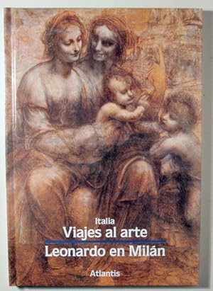 Image du vendeur pour VIAJES AL ARTE. LEONARDO EN MILN - 1989 - Muy ilustrado mis en vente par Llibres del Mirall