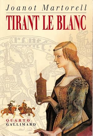 Image du vendeur pour TIRANT LE BLANC - Traduction et adaptation en Franais par le Comte Caylus (1737) Prcd de " Tirant le Blanc: les mots comme action" et suivi de " Un gentilhomme universel : Anne-Claude de Thubires, Comte de Caylus". mis en vente par ARTLINK