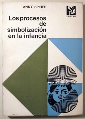 Imagen del vendedor de LOS PROCESOS DE SIMBOLIZACIN EN LA INFANCIA - Buenos Aires 1972 a la venta por Llibres del Mirall