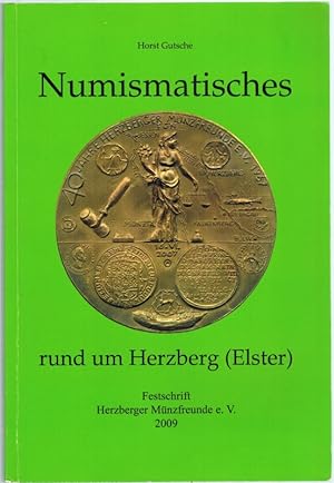 Numismatisches rund um Herzberg (Elster). Festschrift. Erste Auflage.