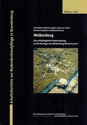 Bild des Verkufers fr Wolkenberg. Die archologische Untersuchung in der Ortslage von Wolkenberg/Niederlausitz. [= Arbeitsberichte zur Bodendenkmalpflege in Brandenburg Heft 22/2012] zum Verkauf von Antiquariat Fluck