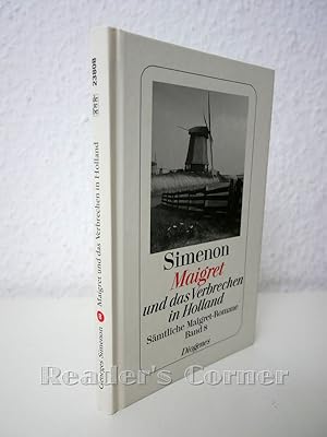 Maigret und das Verbrechen in Holland. Sämtliche Maigret-Romane, Band 8. Aus dem Französischen vo...