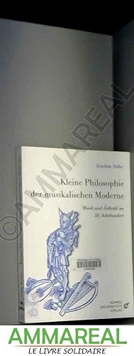 Seller image for Noller, J: Kleine Philosophie der musikalischen Moderne for sale by Ammareal