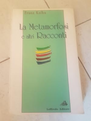 LA METAMORFOSI E ALTRI RACCONTI,