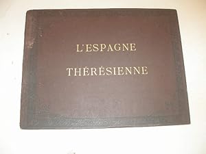 L' ESPAGNE THERESIENNE OU PELERINAGE D' UN FLAMAND A TOUTES LES FONDATIONS DE SAINTE THERESE