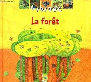 Bild des Verkufers fr La fort zum Verkauf von Le-Livre