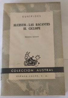 Bild des Verkufers fr Alcestis / Las bacantes / El ciclope. zum Verkauf von La Leona LibreRa